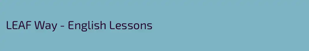 LEAF Way - English Lessons 